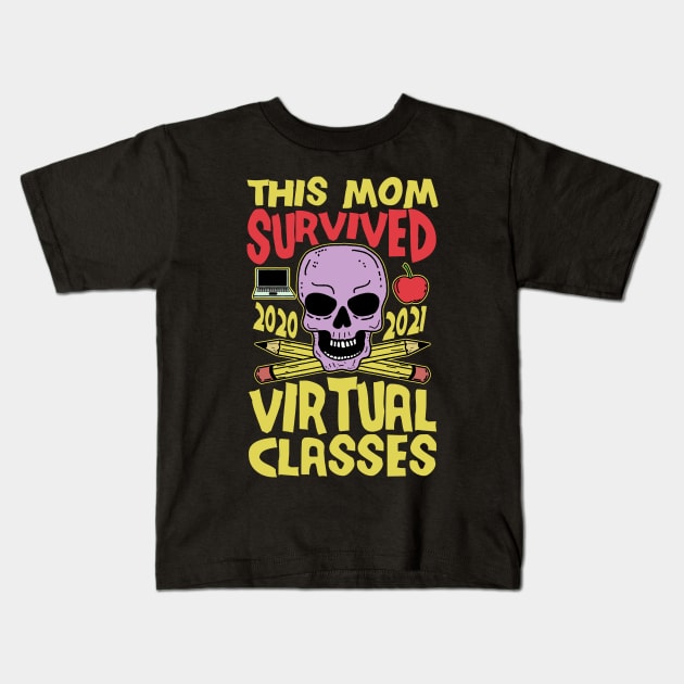 This Mom Survived Virtual Classes End of School Year Kids T-Shirt by KawaiinDoodle